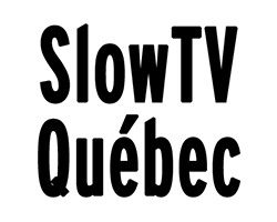 SlowTV Québec